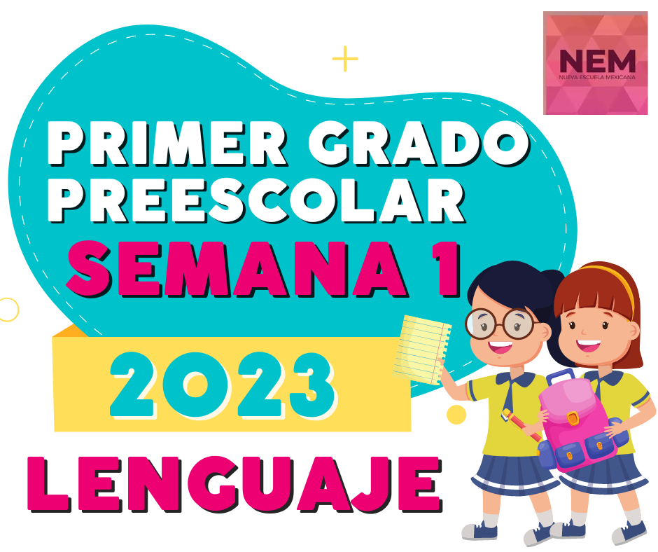 Semana 1 Primer grado de preescolar planeacion por proyectos comunitarios (Campo formativo Lenguajes) del 28 de agosto al 1 de septiembre 2023
